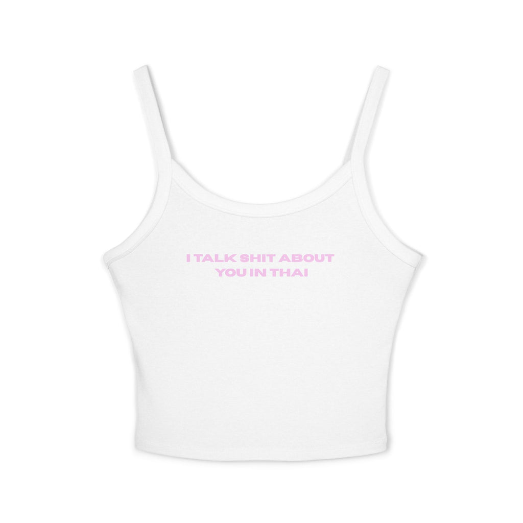 I TALK SHIT ABOUT YOU IN THAI - Dusty Pink Spaghetti Strap Graphic Tank — Drop 001