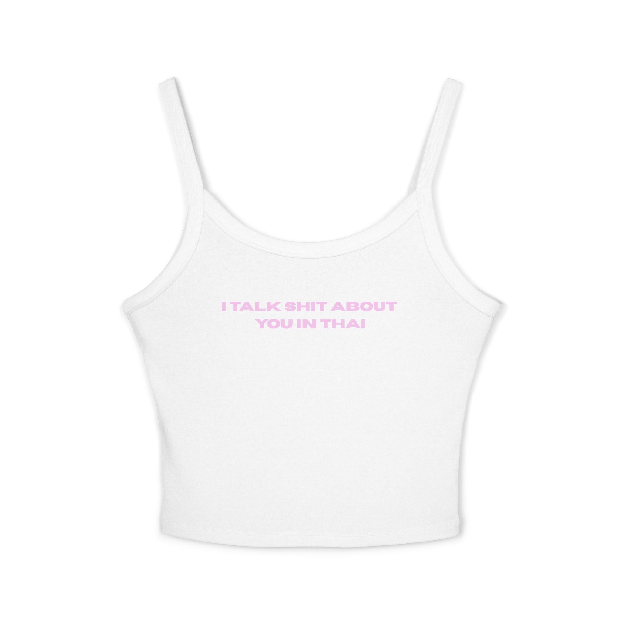 I TALK SHIT ABOUT YOU IN THAI - Dusty Pink Spaghetti Strap Graphic Tank — Drop 001