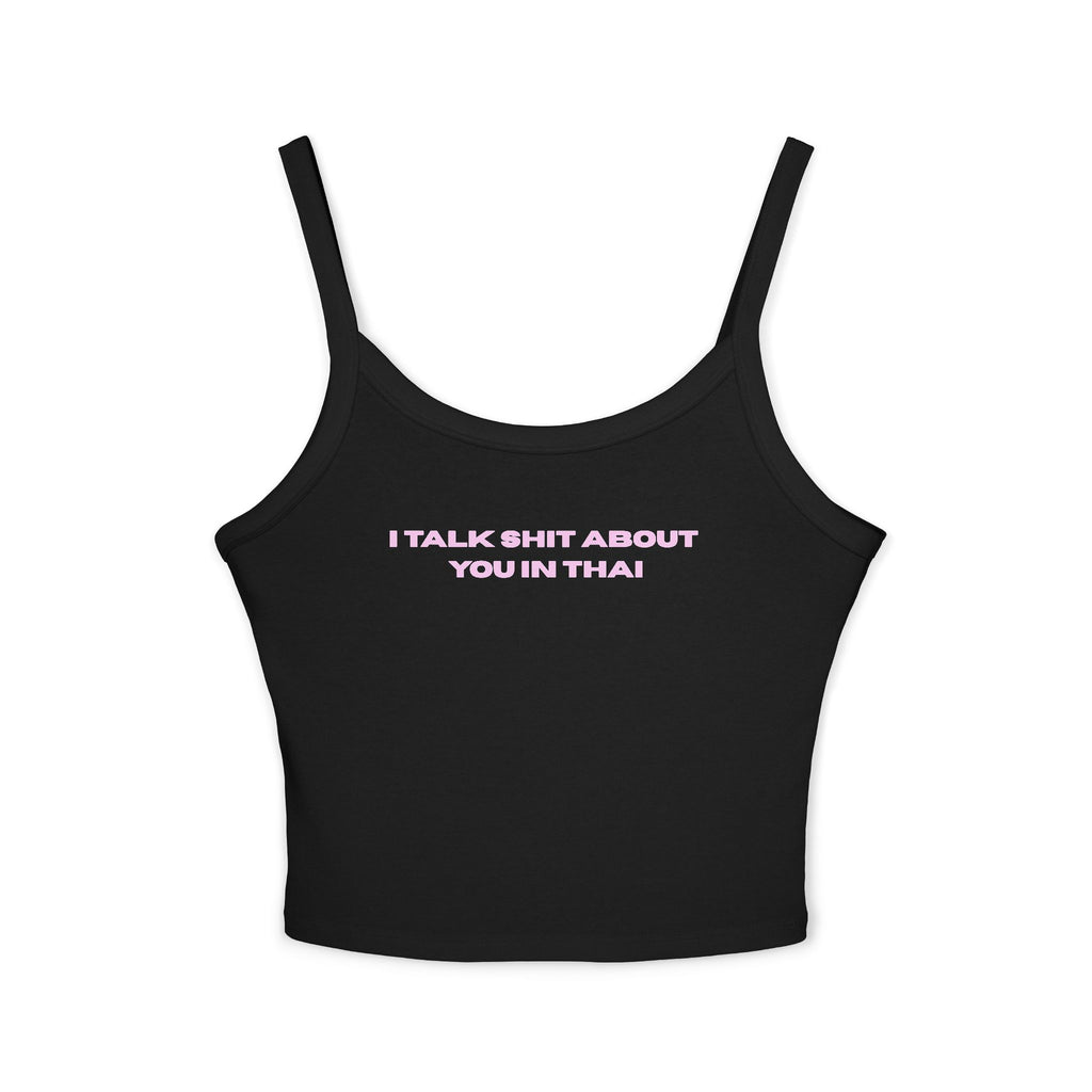 I TALK SHIT ABOUT YOU IN THAI - Dusty Pink Spaghetti Strap Graphic Tank — Drop 001